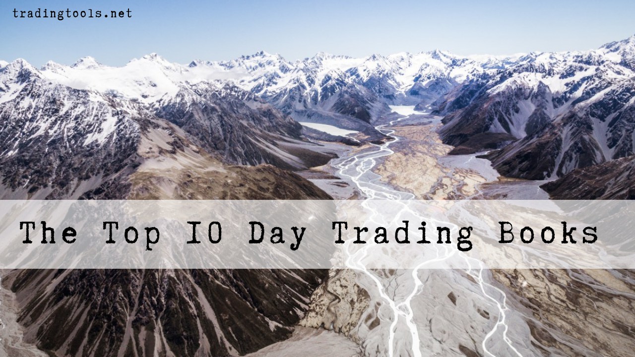 The Top 10 Day Trading Books For 2019 Tradingtools - 