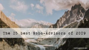 The 15 best Robo-Advisors for 2019
